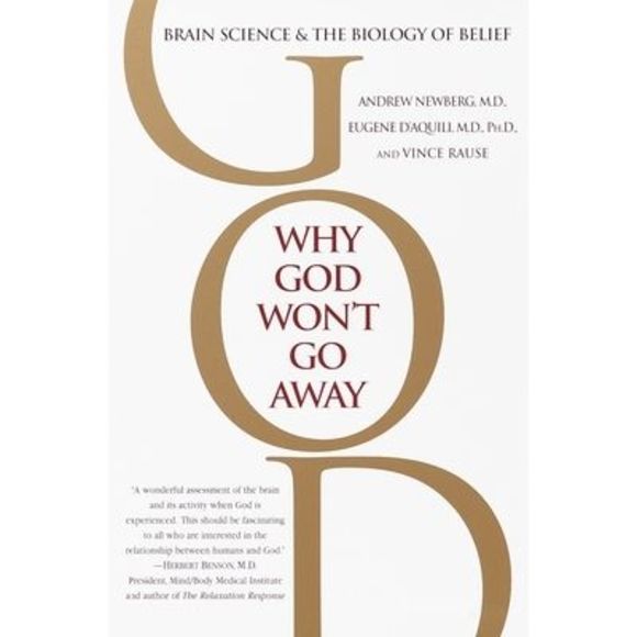 Andrew newberg other why god wont go away brain science and the